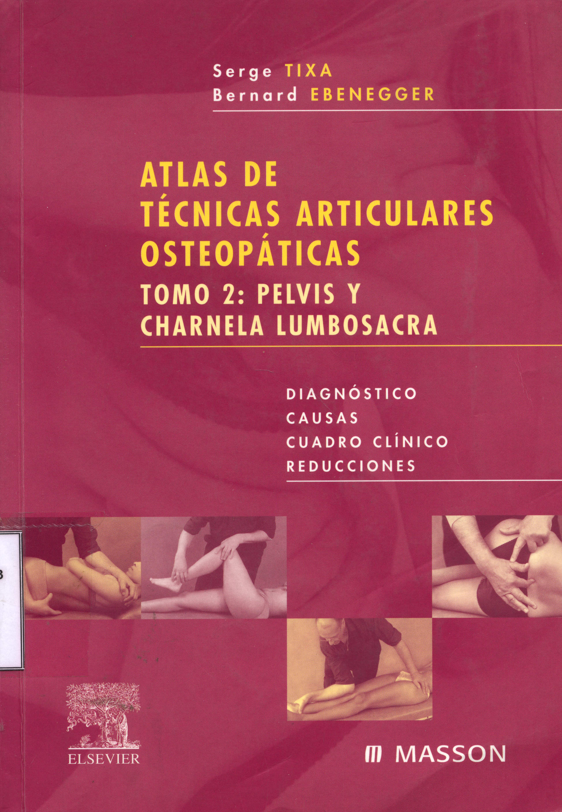 Atlas de técnicas Articulares Osteopáticas; Pelvis y Charnela Lumbosacra