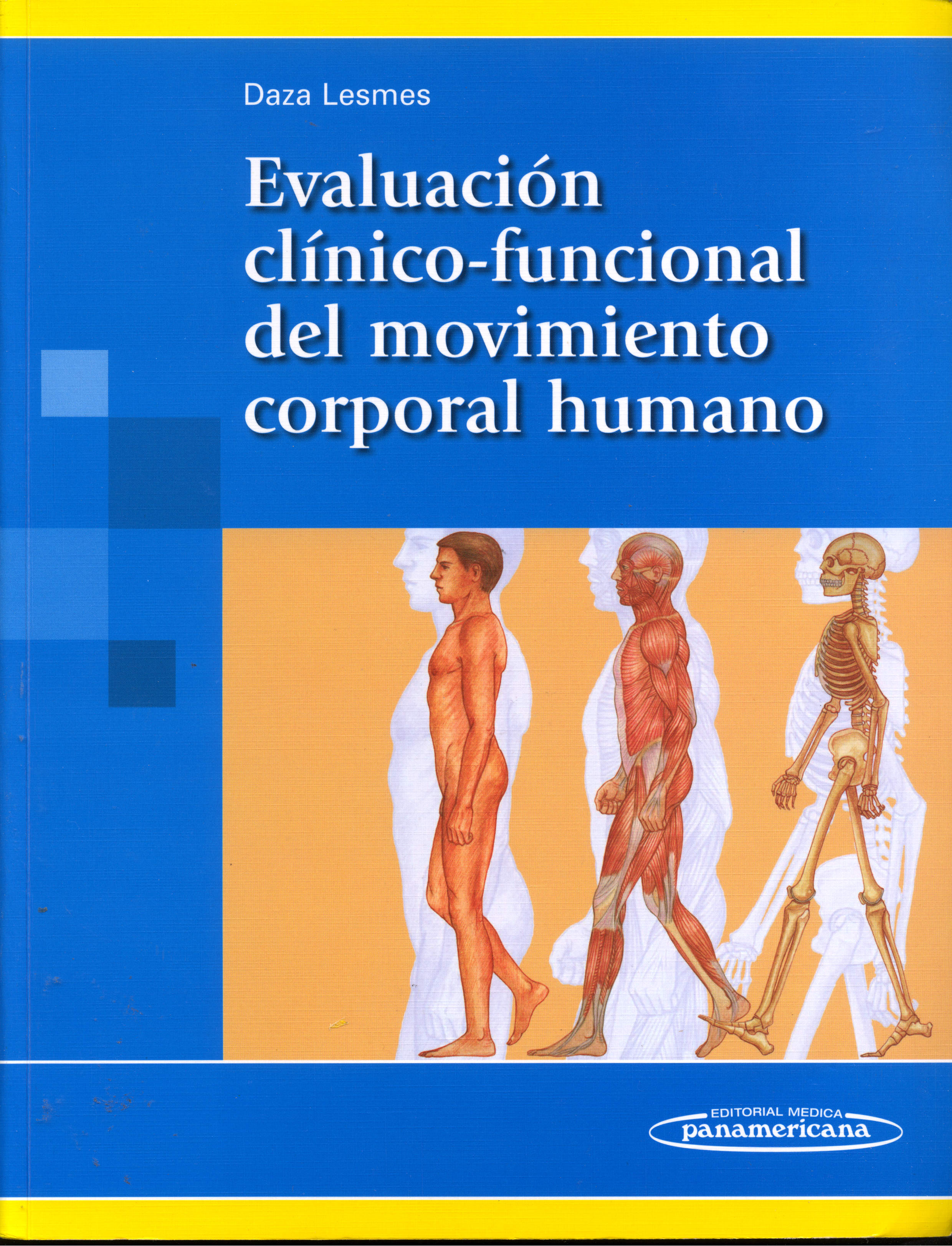 Evaluación clinico funcional del movimiento corporal humano
      <i>es</i>
