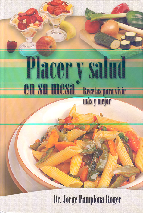 Placer y salud en su mesa: Recetas para vivir mas y mejor
      <i>es</i>