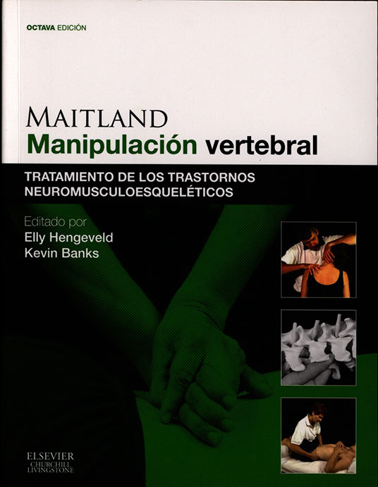Maitland Manipulacion Vertebral Tratamiento de los trastornos neuromusculoesqueleticos
