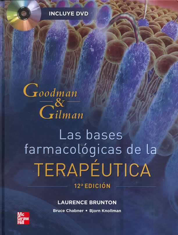 La bases farmacológicas de la Terapeutica: Goodman y Gilman
      <i>es</i>