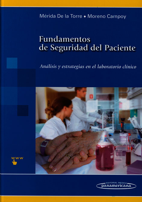 Fundamentos de seguridad del paciente: analisis y estrategias en el laboratorio clinico
      <i>es</i>