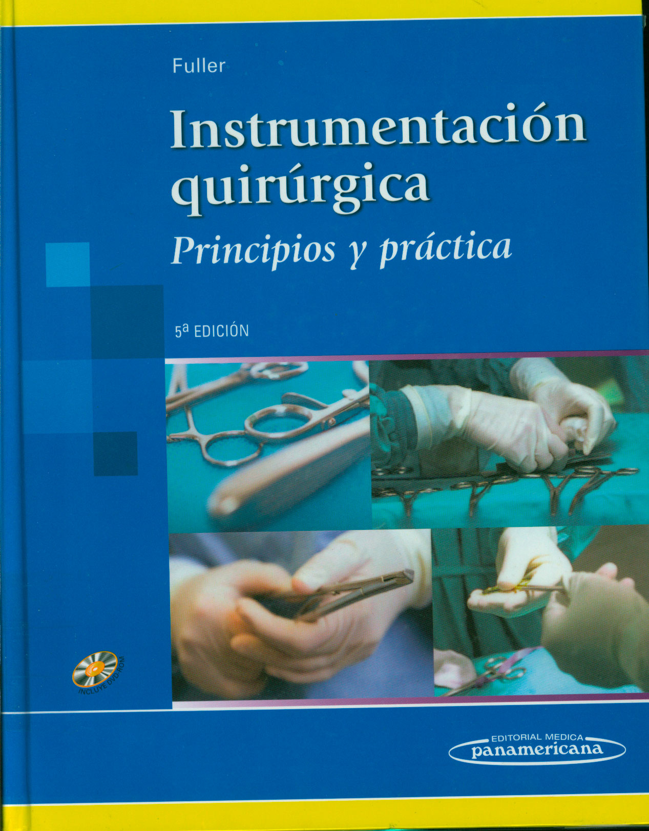 Instrumentación quirúrgica: principios y practica
      <i>es</i>