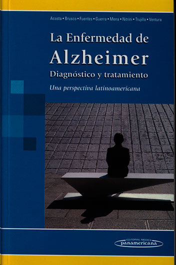 La enfermedad de alzheimer, diagnóstico y tratamiento: una perspectiva latinoamericana
      <i>es</i>