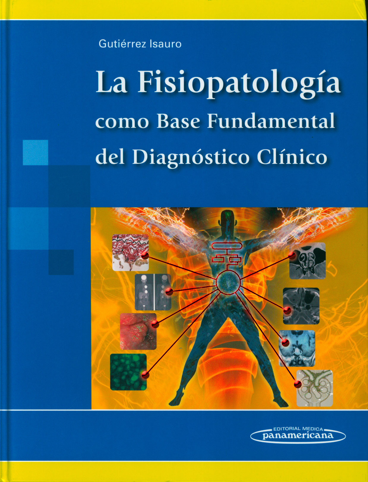 La fisiopatologia como base fundamental del diagnóstico clinico
      <i>es</i>