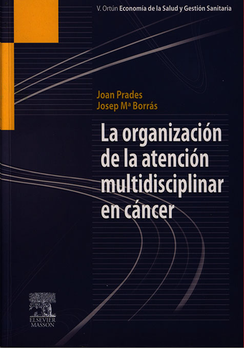 La organización de la atención multidisciplinar en cancer
      <i>es</i>