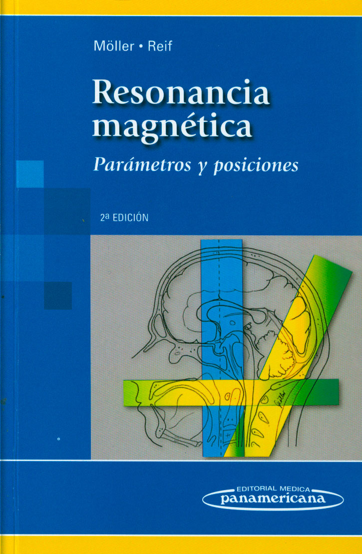 Resonancia magnética: parámetros y posiciones
      <i>es</i>