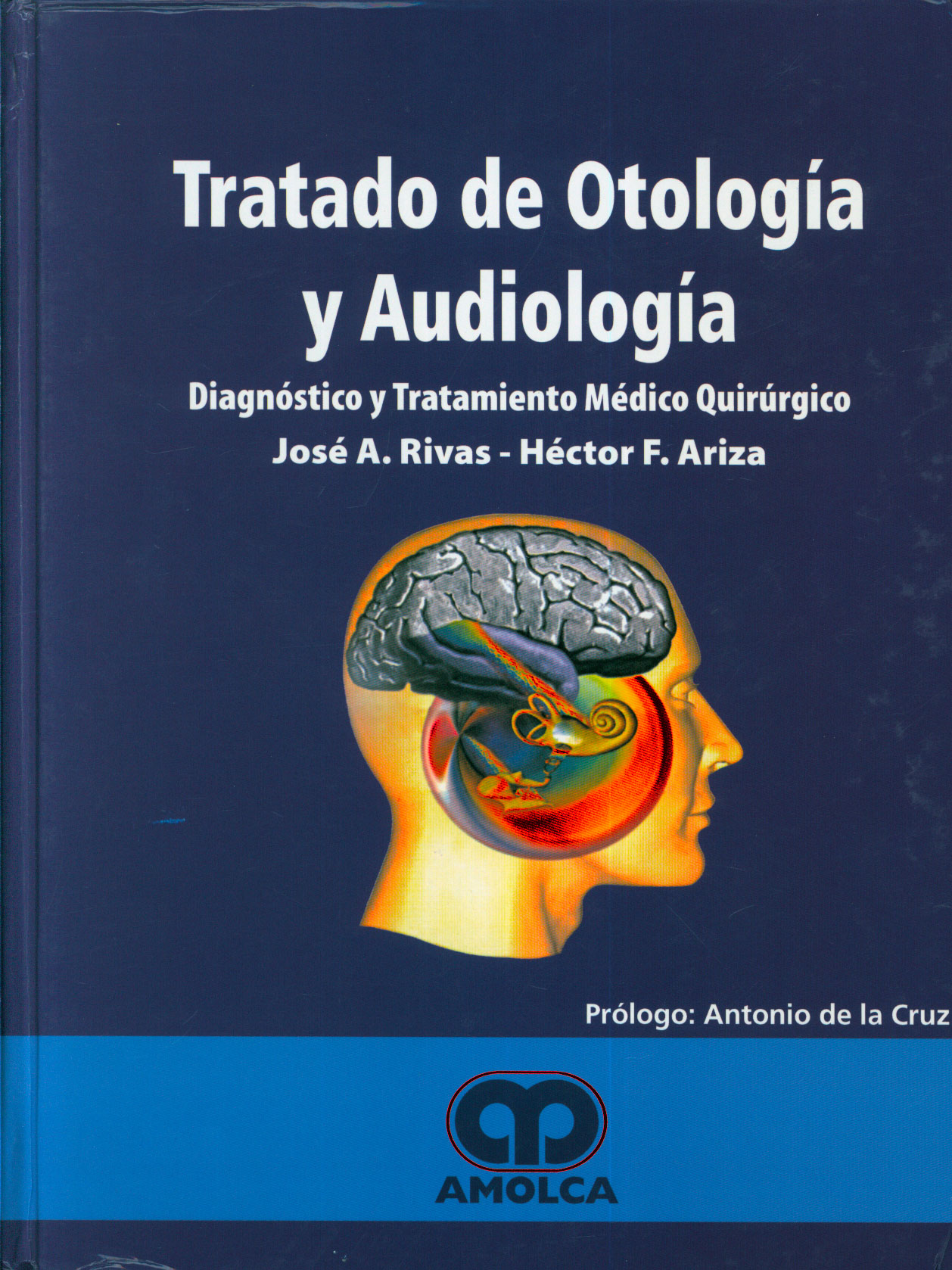 Tratado de otología y audiología: diagnóstico y tratamiento medico quirúrgico
      <i>es</i>