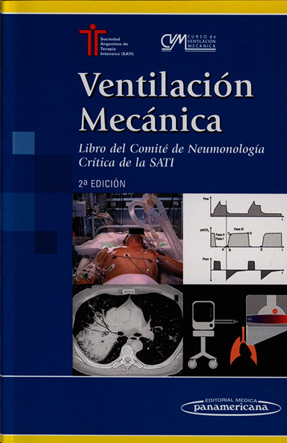 Ventilación mecánica: libro del comité de neumonologia critica de la SATI
      <i>es</i>