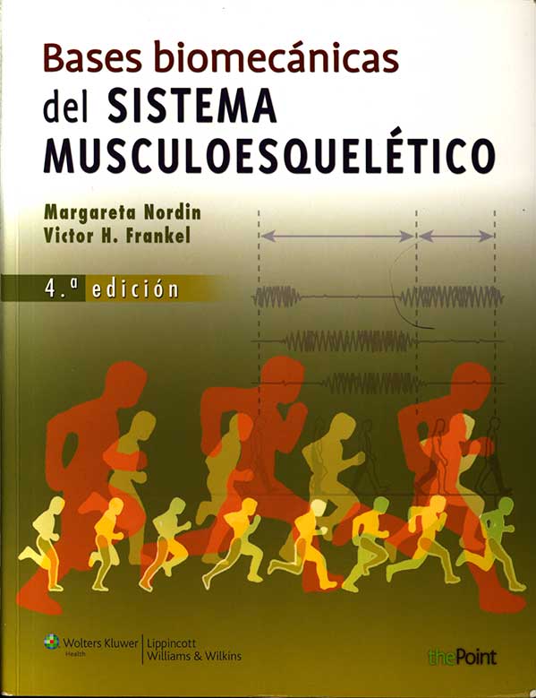 Bases biomecanicas del sistema musculoesqueletico