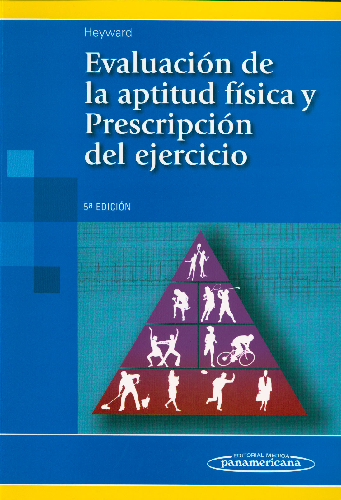 Evaluación de la aptitud física y prescripción del ejercicio