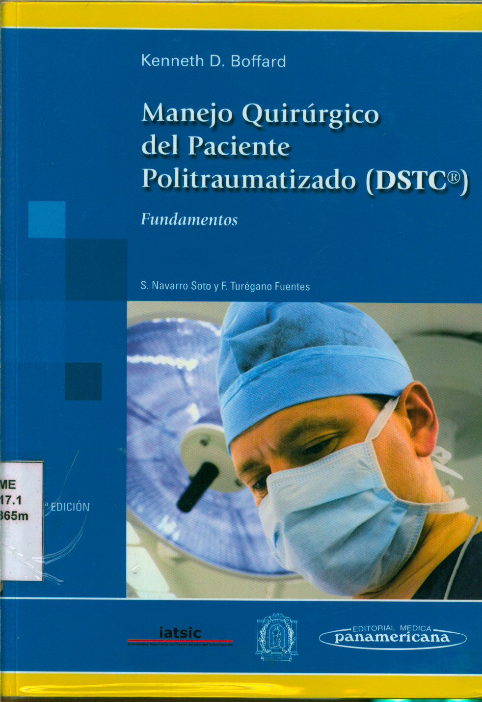 Manejo quirúrgico del paciente politraumatizado (DSTC): fundamentos