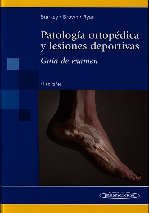 Patologia ortopedica y lesiones deportivas: guia de examen