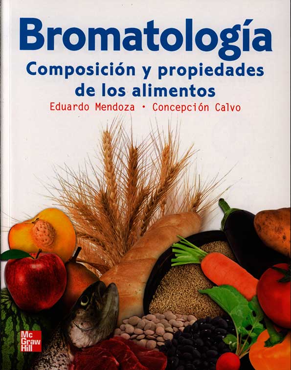 Bromatologia: composición y propiedades de los alimentos
