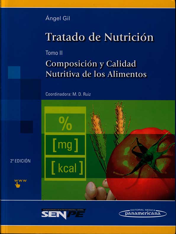 Tratado de nutrición: composición y calidad nutritiva de los alimentos