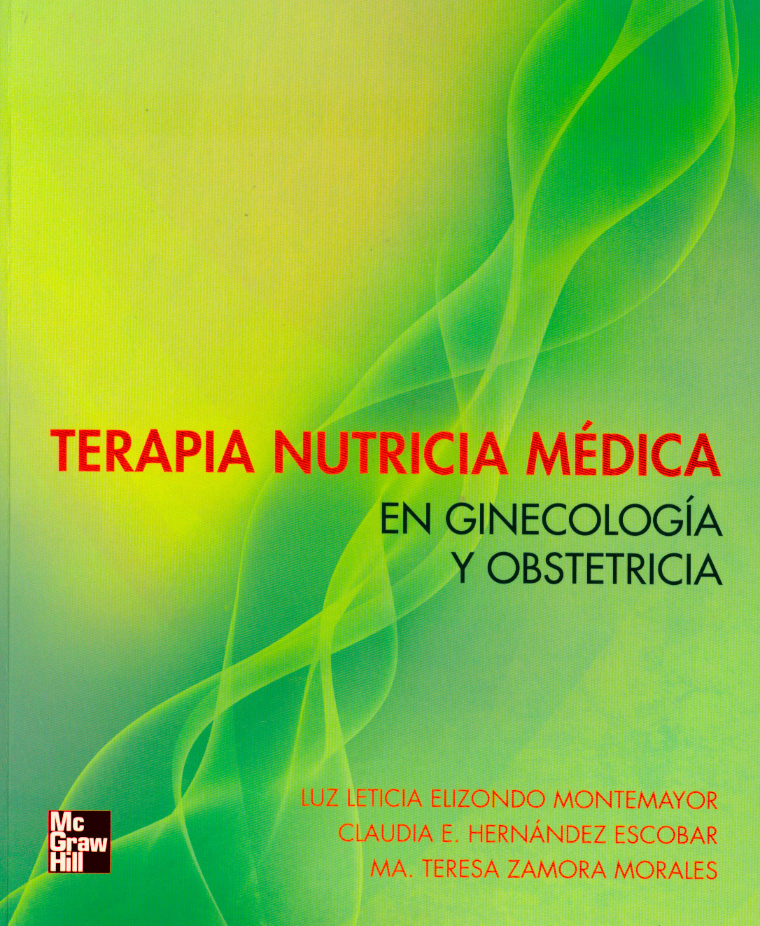 Terapia nutricia medica en ginecologia y obstetricia
      <i>es</i>