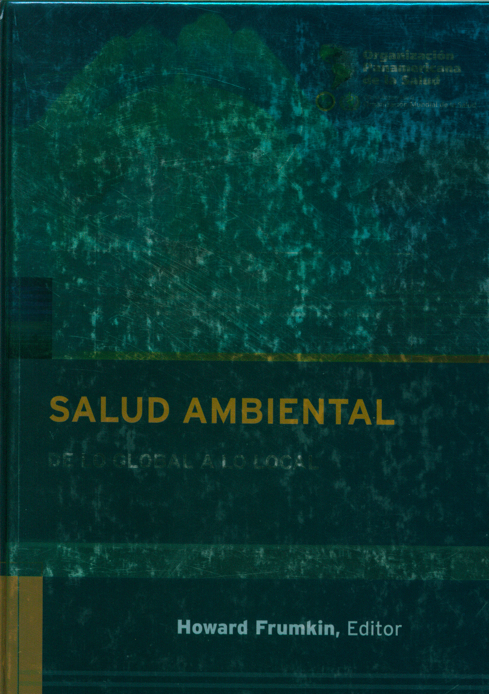 Salud ambiental: de lo global a lo local