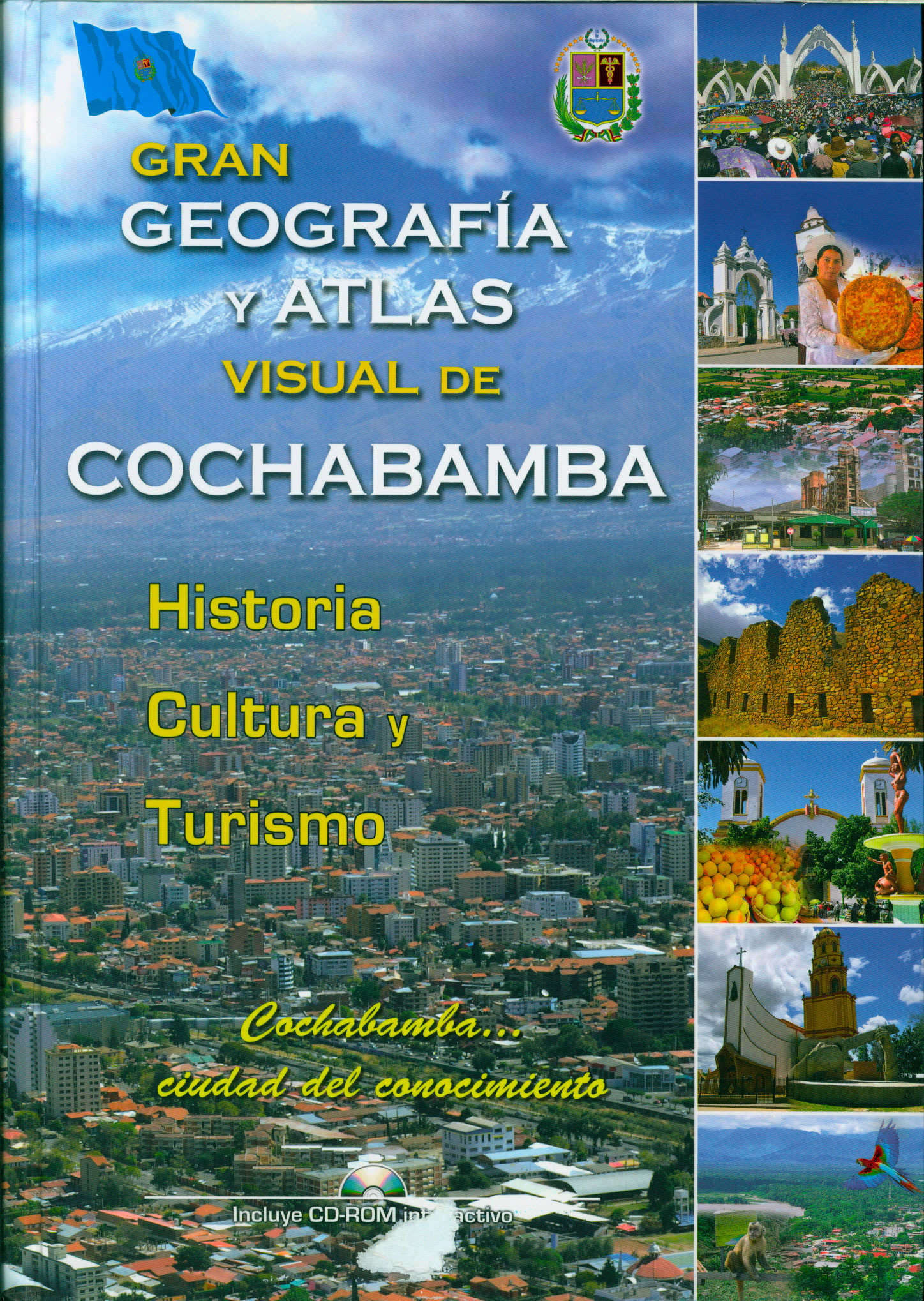 Gran geografia y atlas visual de Cochabamba: historia, cultura y turismo
      <i>es</i>