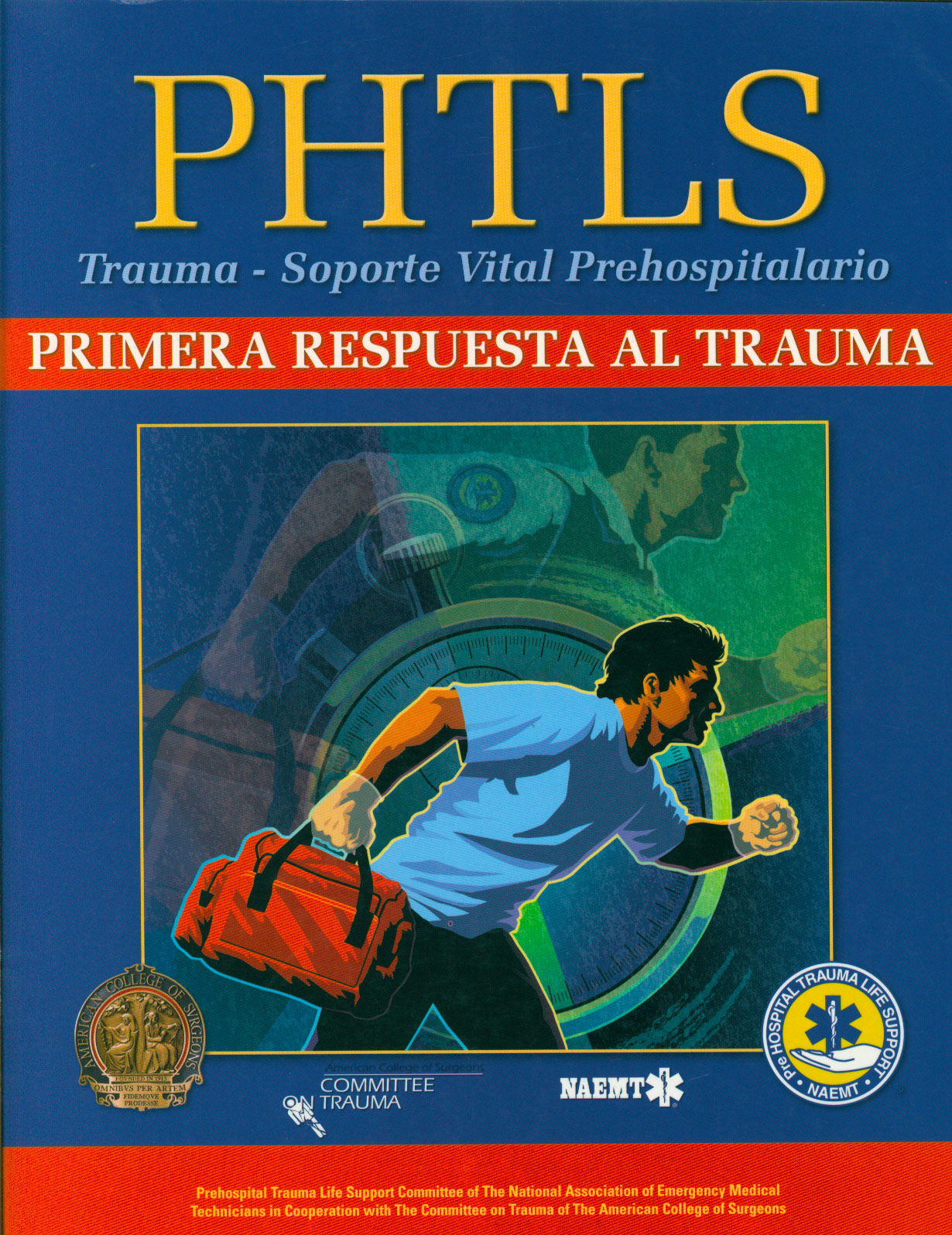 PHTLS Primera respuesta al trauma
      <i>es</i>
