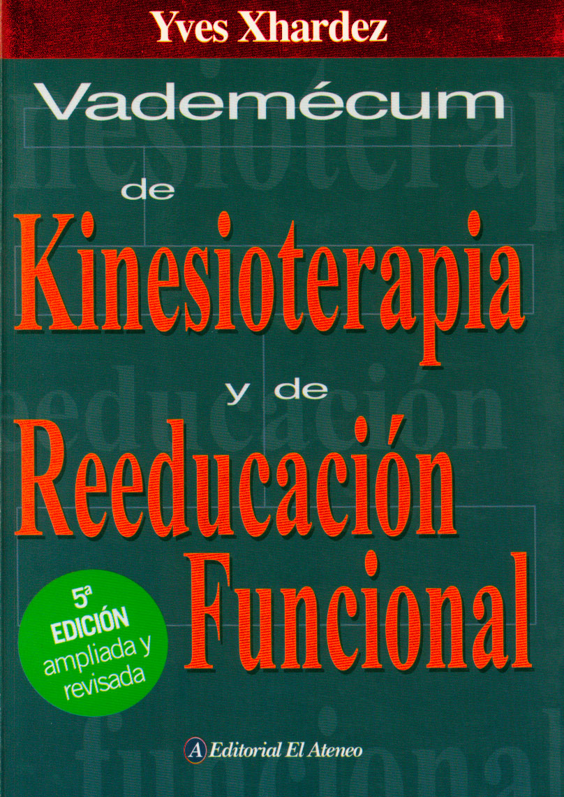 Vademecum de kinesioterapia y de reducción funcional: técnicas, patológicas e indicaciones de tratamiento
      <i>es</i>
