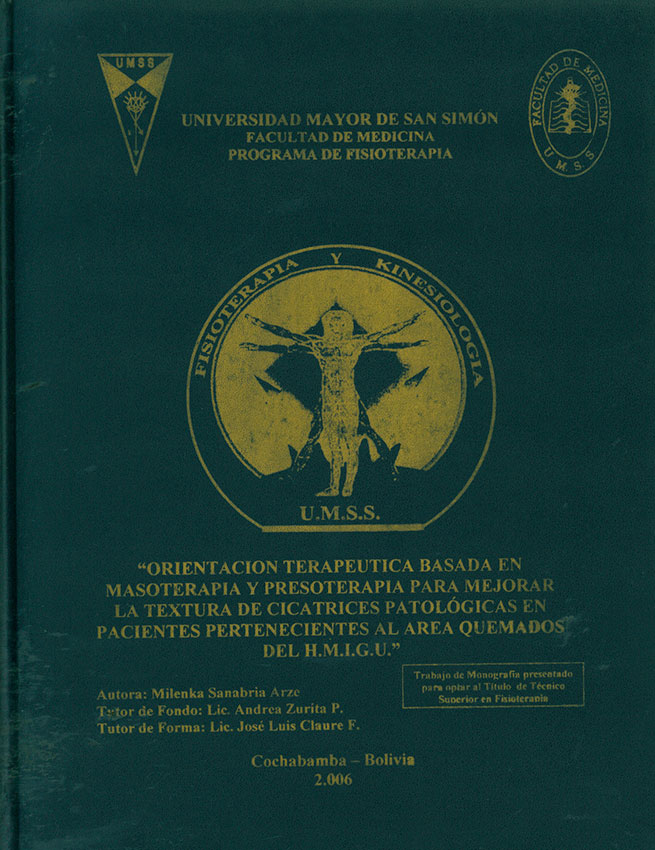 Orientación Terapeutica basada en Masoterapia y Presoterapia para mejorar la Textura de Cicatrices Patológicas en Pacientes pertemecientes al Area Quemados de HMIGU