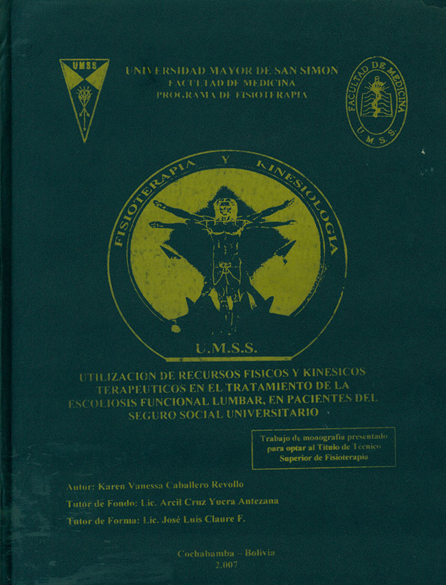 Utilización de Recursos Físicos y Kinesicos Terapeuticos en el Tratamiento de la Escolosis Funcional Lumbar, en Pacientes del Seguro Social Universitario