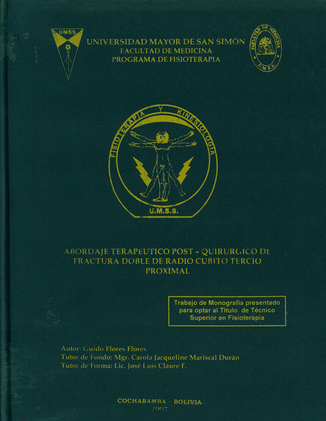Abordaje Terapeutico Post - Quirurgico de Fractura Doble de Radio Cubito Tercio Proximal