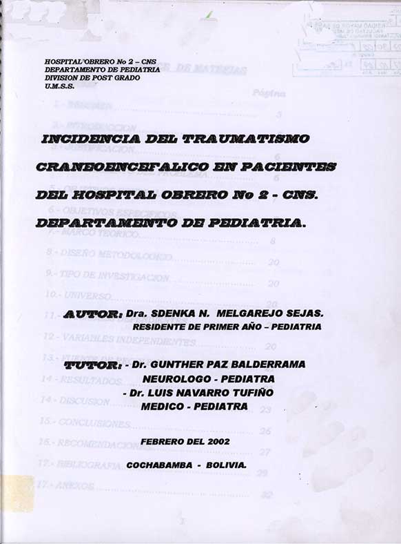 Incidencia del Traumatismo Craneoencefalico en Pacientes del Hospital Obrero No 2 - CNS. Departamento de Pediatria