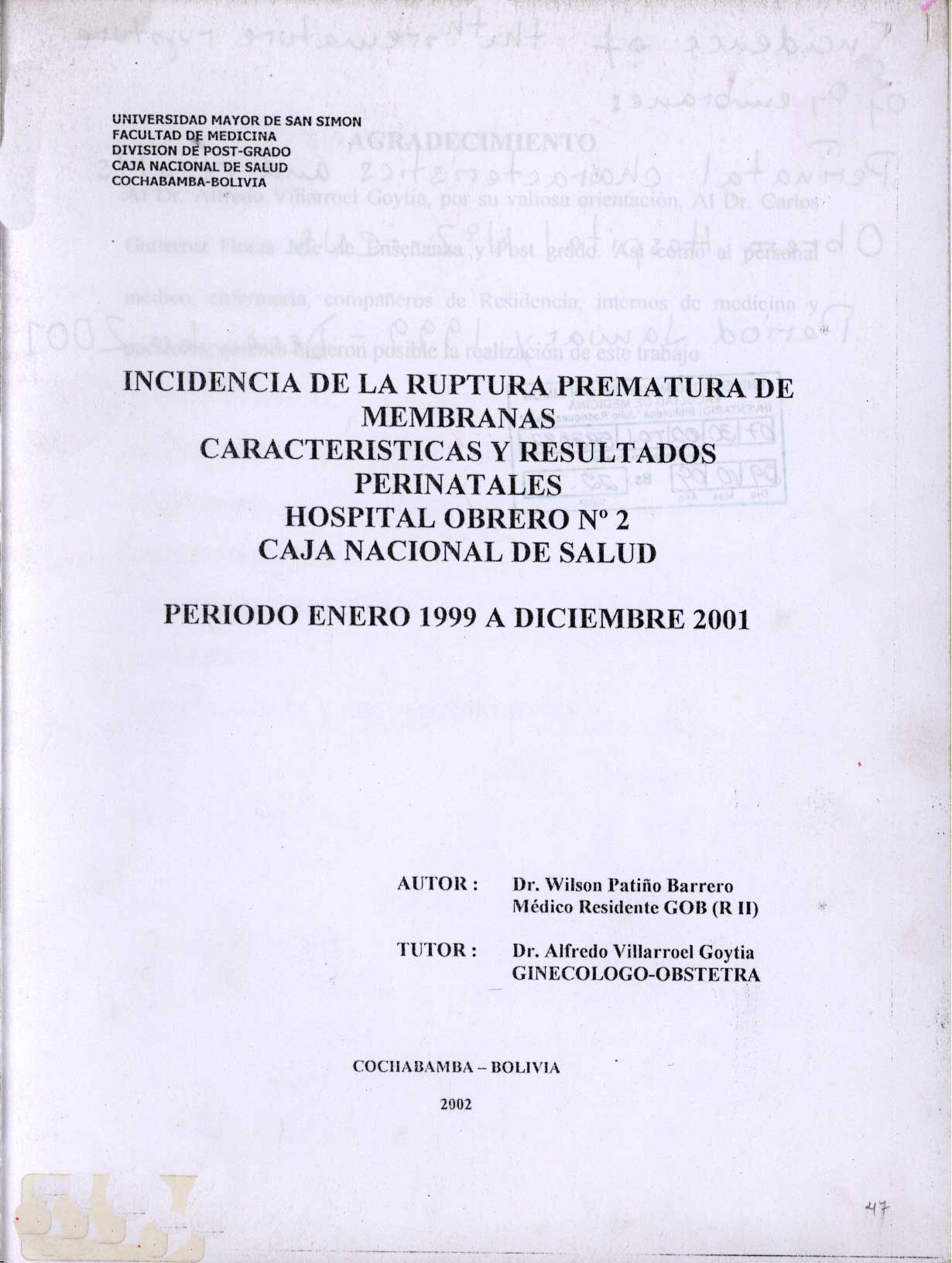 Incidencia de la Ruptura Prematura de Membranas Características y Resultados Perinatales Hospital Obrero Nº2 Caja Nacional de Salud