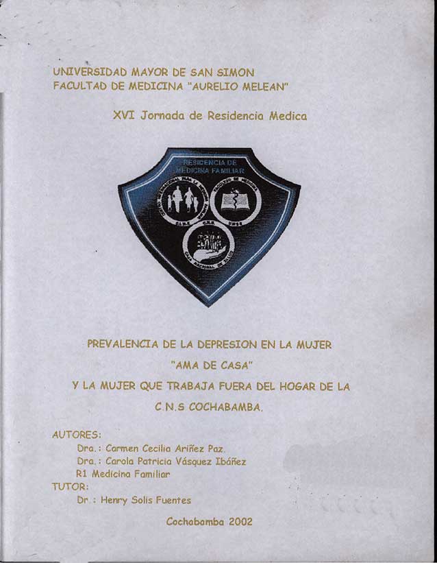 "Prevalencia de la Depresión en la Mujer ""Ama de Casa"" y la Mujer que Trabaja Fuera de la Hogar de la CNS Cochabamba"
