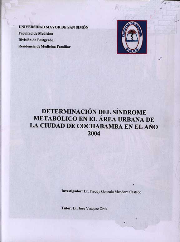 Determinación del Síndrome Metabólico en el àrea Urbana de la Ciudad  de Cochabamba en el Año 2004