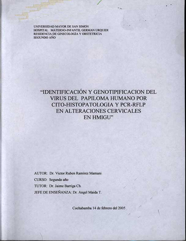 Identificación y Genotipificación del Virus del PApiloma Humano por Cito-Hiapatologia y PCR-RFLP en Alteraciones Cervicales en HMIGU