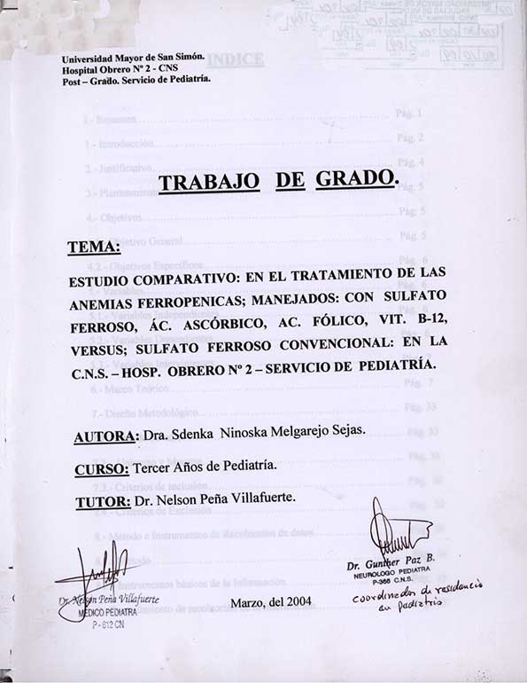 Estudio Comparativo: En el Tratamiento de las anemias Ferropénicas; Manejados, Ac. Fólico, VIT. B-12, Versus; Sulfato Ferroso Convencional: En la CNS - HOSP. Obrero  Nº 2 - Servicio de Pediatría