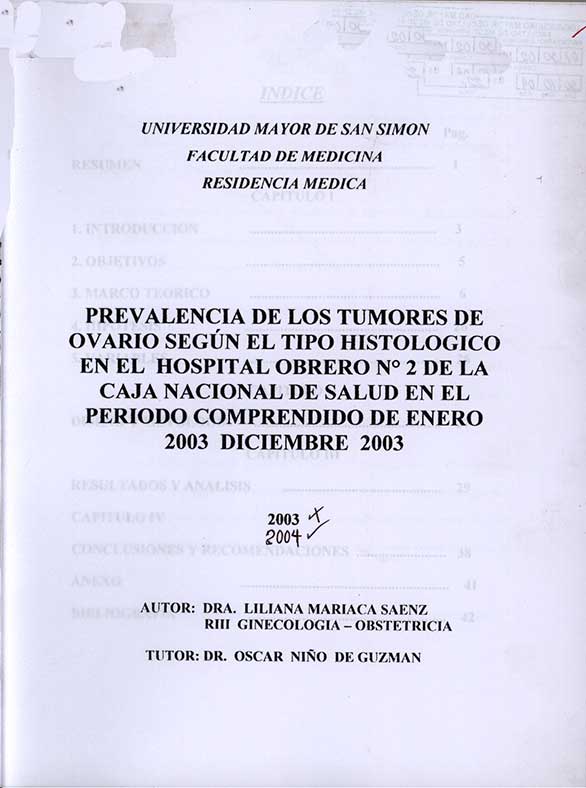 Prevalencia de los Tumores de Ovario según el Tipo Histologico en el Hospital Obrero Nº 2 de la Caja Nacional de Salud en el Periodo Comprendido de Enero 2003 Diciembre 2003