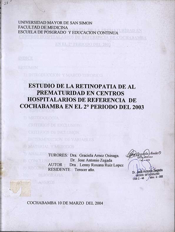 Estudio de la Retinopatia de al Prematuridad en Centros Hospitalarios de Referencia de Cochabamba en el 2º Periodo del 2003