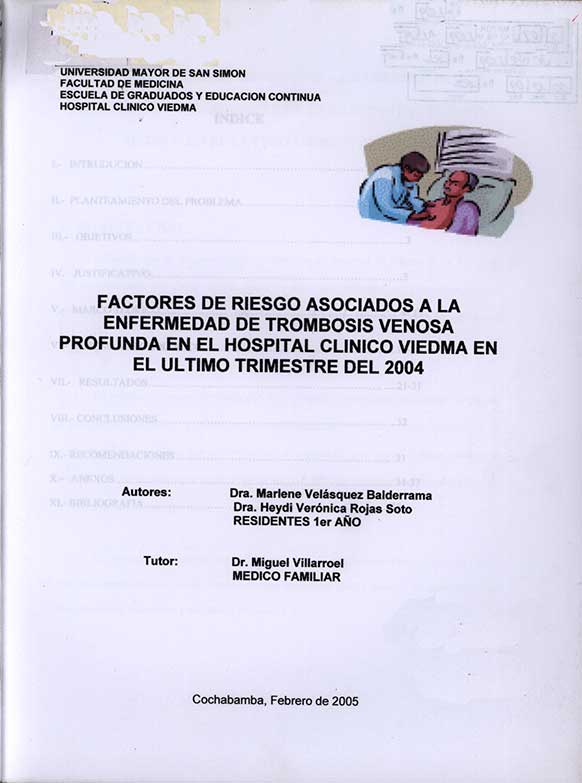 Factores de Riesgo Asociados a la Enfermadad de Trombosis Venosa Profunda en el Hospital Clinico Viedman en el Ultimo Trimestre del 2004