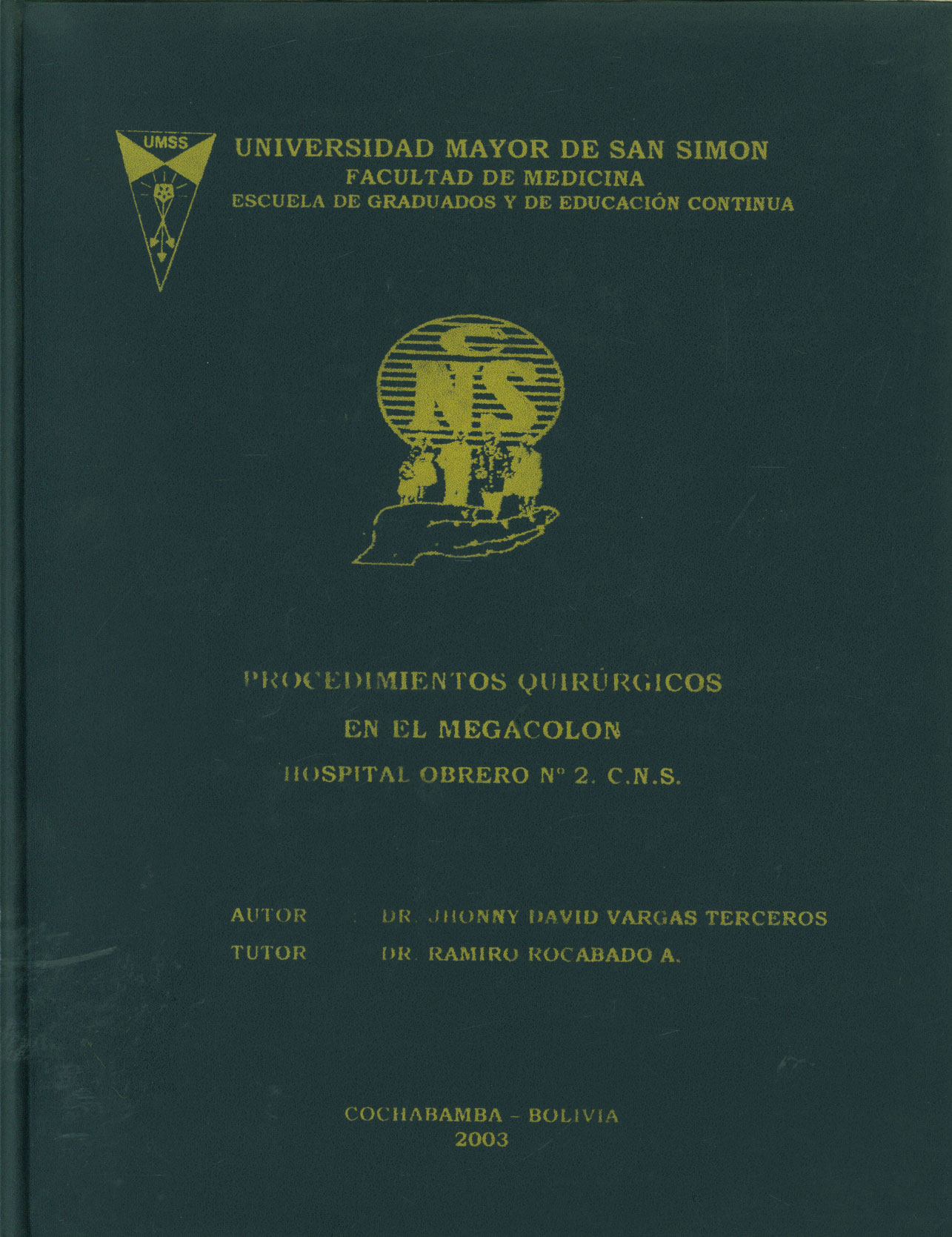 Procedimientos Quirùrgicos en el Megacolon Hospital Obrero Nº 2 C. N. S