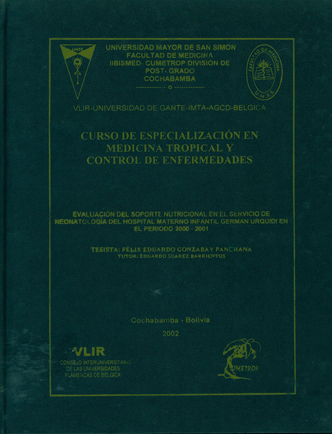 Evaluación del soporte Nutricional en el Servicio de Neonatologia del Hostipal Materno Infantil Germßn Urquidi en El Periodo 2000 - 2001