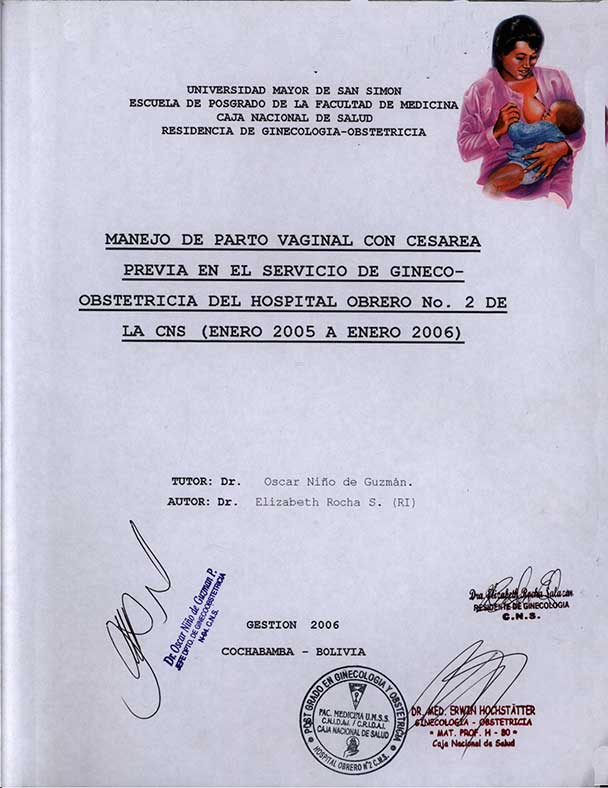 Manejo de Parto Vaginal con Cesarea Previa en el Servicio de Gineco-Obstetricia del Hospital Obrero No 2 de la CNS (Enero 2005 a Enero 2006)
