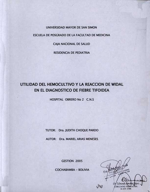 Utilidad del Hemocultivo y la Reaccion de Widal en el Diagnostico de Fiebre Tifoidea