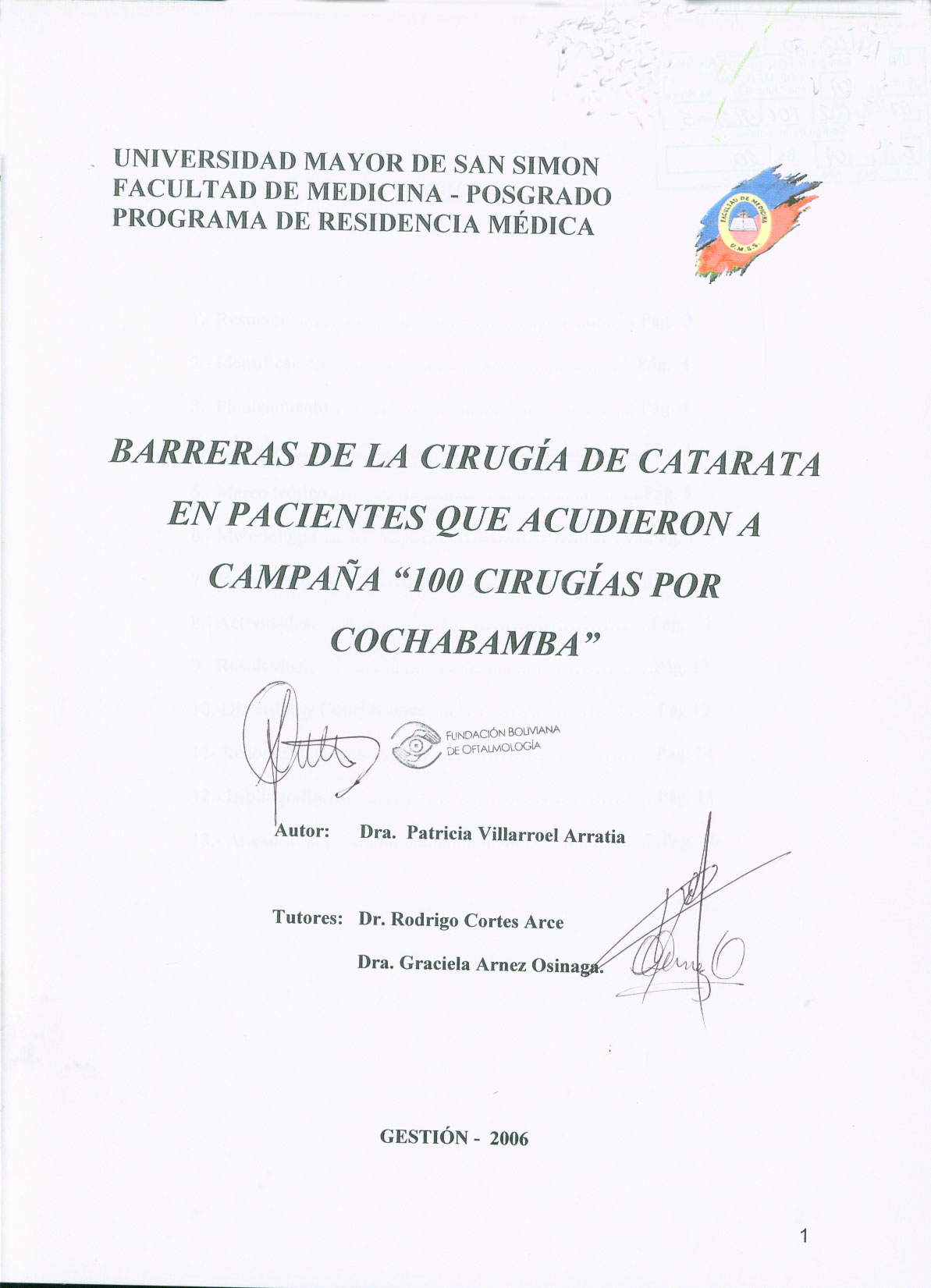 "Barreras de la Cirugía de Catarata  en Pacientes que acudieron a Campaña ""100 Cirugías por Cochabamba"