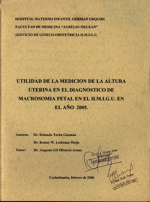 Utilidad de la Medición de la Altura Uterina en el Diagnostico de Macrosomía fetal en el HMIGU en el Año 2005