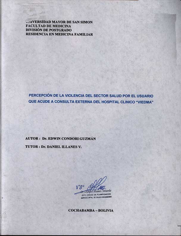 "Percepción de la Violencia del Sector Salud por el Usuariio que Acude a Consulta Externa del Hospital Clinico "Viedma"