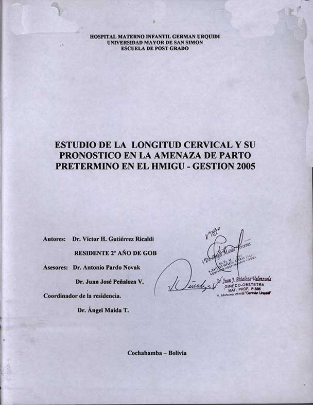 Estudio de la longitud Cervical y su  Pronostico en la Amenaza de Parto Pretermino en el HMIGU - Gestión 2005