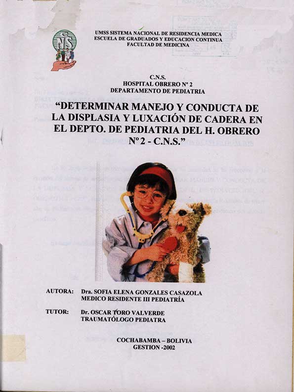Determinar manejo y conducta de la Displasia y Luxación de cadera en el Dpto. de Pediatria del H. Obrero