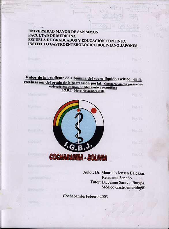 Valor de la gradiente de albumina de suero-liquido ascitico, en la evaluación del grado de hipertensión portal: Comparación con parametros endoscopicos, clinicos, de la laboratorio y ecograficos IGBJ Mayo-Noviembre 2002