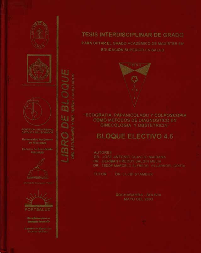 Ecografia, Papanicolaou y Colposcopia como metodos de diagnostico en Ginecologia y Obstetrica; Bloque Electivo 4.6