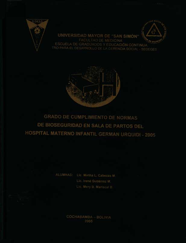 Grado de cumplimiento de normas de Bioseguridad en sala de partos del Hospital materno infantil German Urquidi 2005