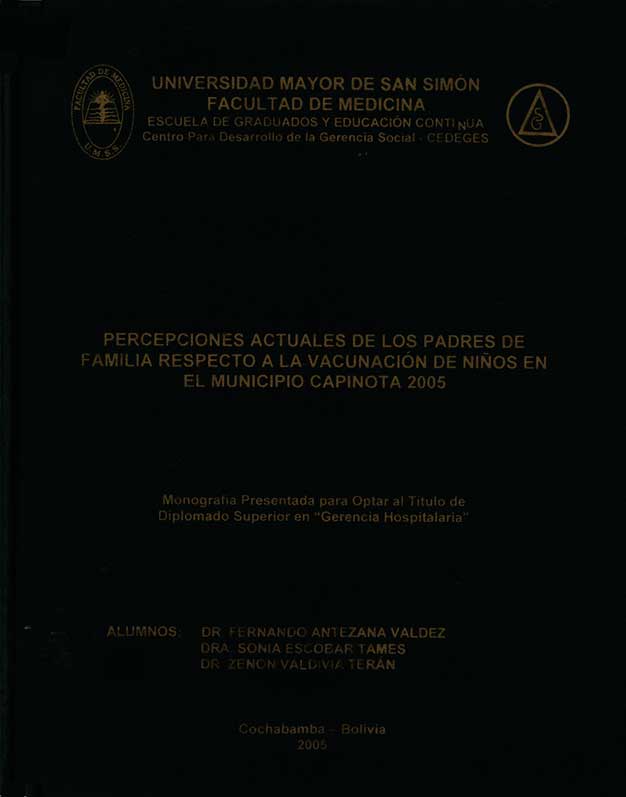 Percepciones actuales de los padres de familia a la vacunación de niños en el municipio Capinota 2005