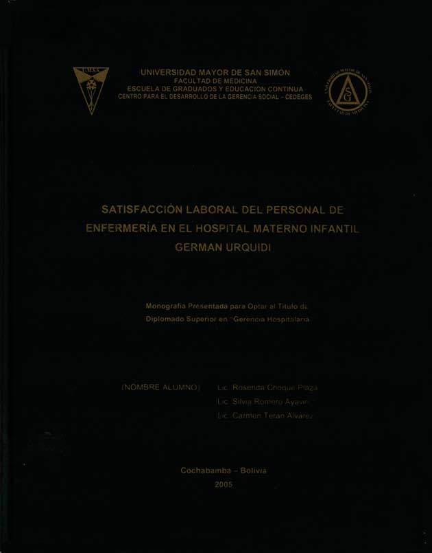 Satisfacción laboral del personal de enfermeria en el Hospital materno infantil German Urquidi